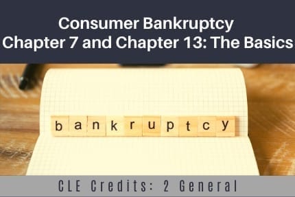 Consumer Bankruptcy Chaper 7 CLE