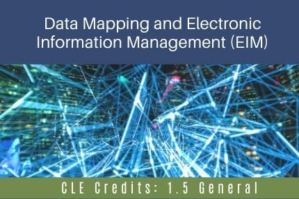 Data Mapping and Electronic Information CLE