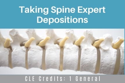 Taking Spine Expert Depositions