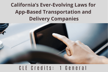 Californias Ever Evolving Laws For App Based Transportation CLE