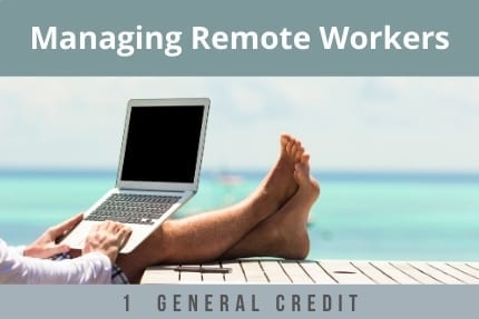 Managing Remote Workers CLE