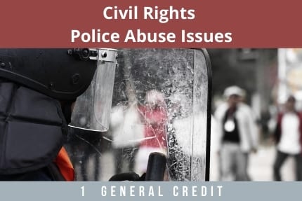 Civil Rights Police Abuse Issues CLE