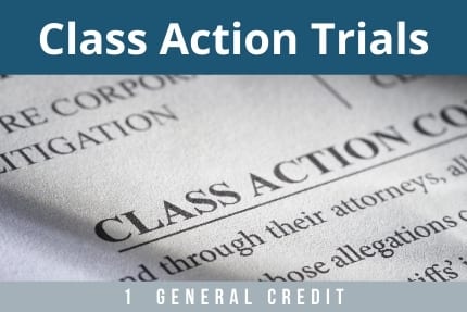 Class Action Trials CLE