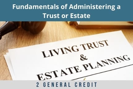 Fundamentals of Administering a Trust CLE