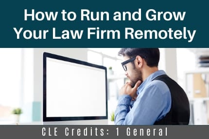 How To Run and Grow Your Law Firm CLE