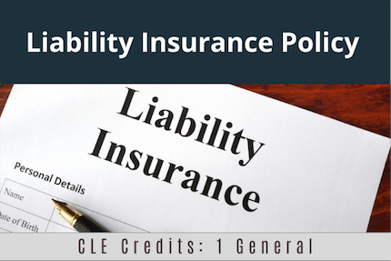 Liability Insurance Policy CLE Liability Insurance Policy CLE