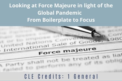Looking at Force Majeure CLE Looking at Force Majeure CLE