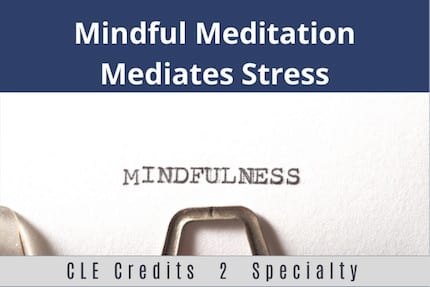 Mindful Meditation CLE