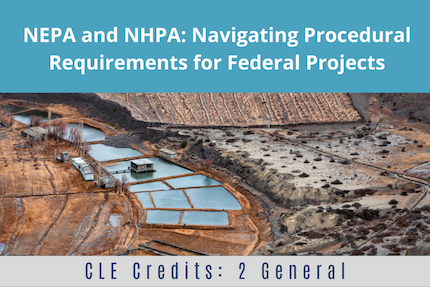 NEPA and NHPA CLE NEPA and NHPA CLE