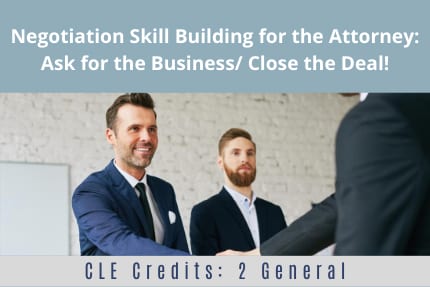 Negotiation Skill Building For The Attorney CLE
